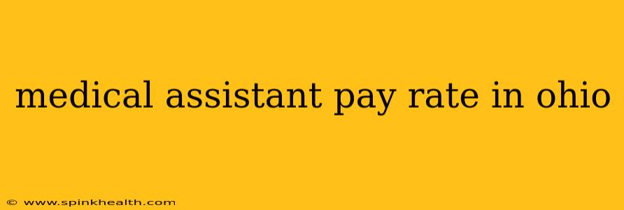 medical assistant pay rate in ohio