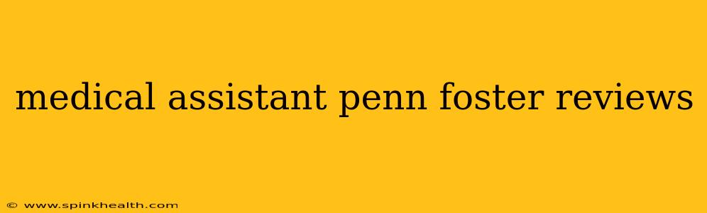 medical assistant penn foster reviews