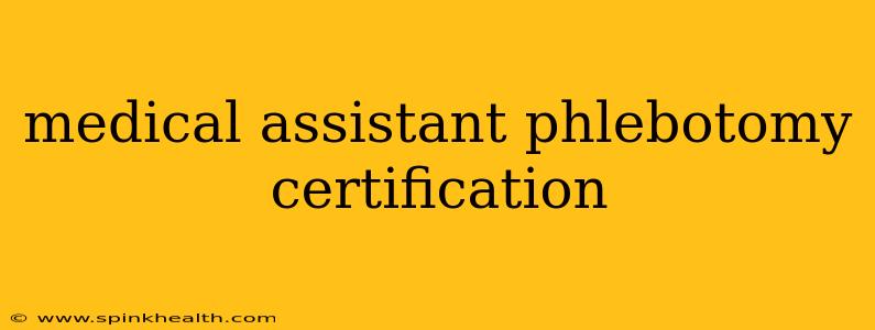 medical assistant phlebotomy certification