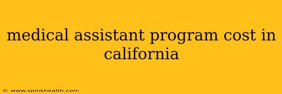 medical assistant program cost in california