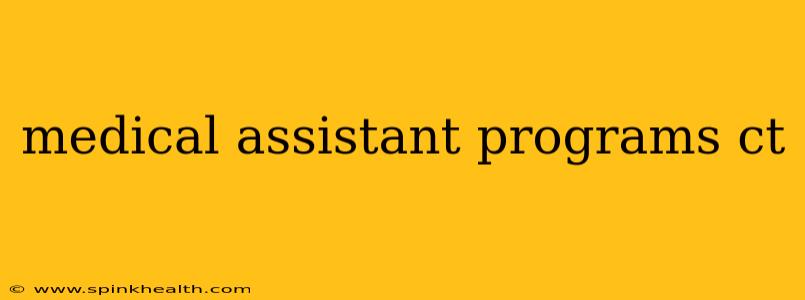 medical assistant programs ct