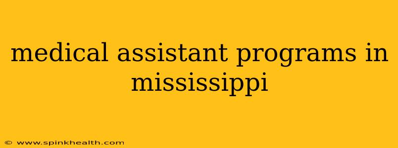 medical assistant programs in mississippi