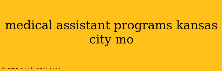 medical assistant programs kansas city mo