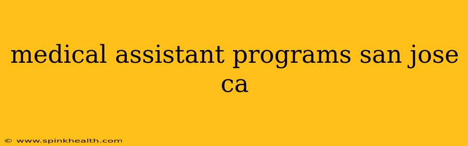 medical assistant programs san jose ca