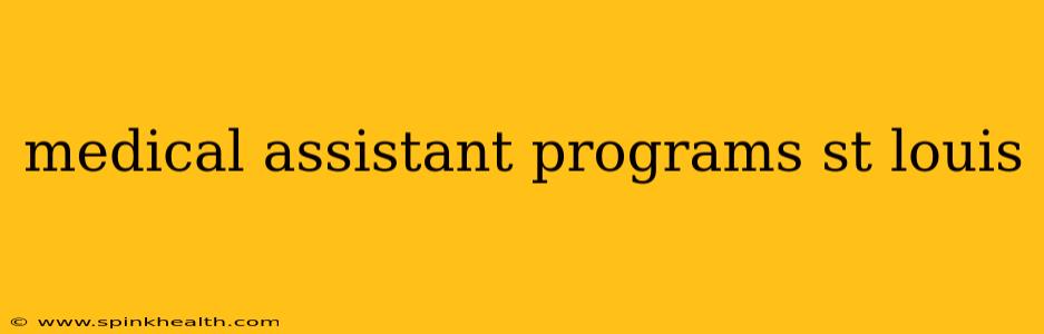 medical assistant programs st louis