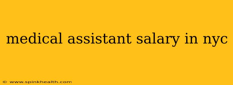 medical assistant salary in nyc