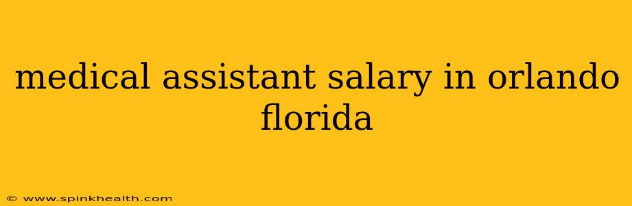 medical assistant salary in orlando florida