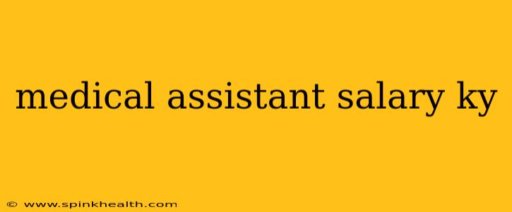 medical assistant salary ky