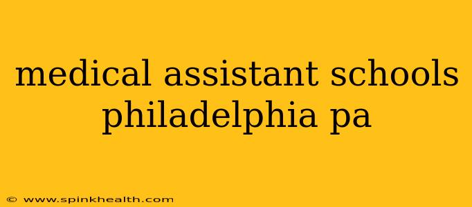 medical assistant schools philadelphia pa