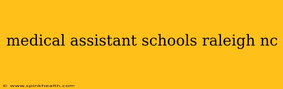 medical assistant schools raleigh nc