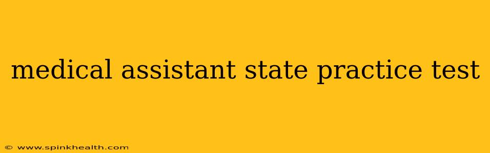medical assistant state practice test