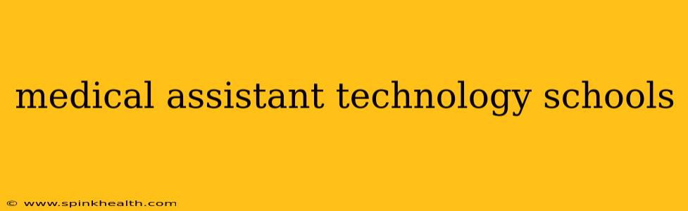 medical assistant technology schools