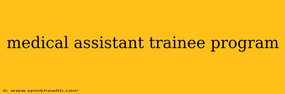 medical assistant trainee program