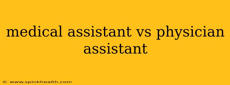 medical assistant vs physician assistant