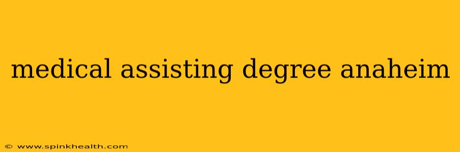 medical assisting degree anaheim