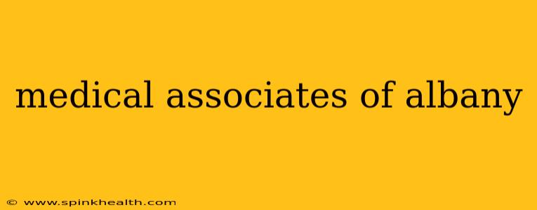 medical associates of albany