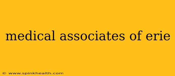medical associates of erie
