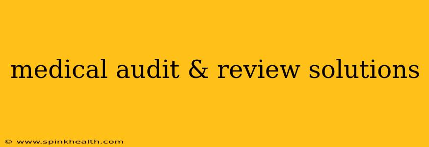 medical audit & review solutions