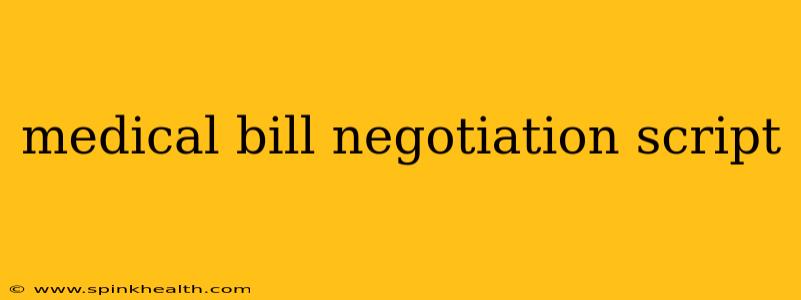 medical bill negotiation script