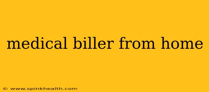 medical biller from home