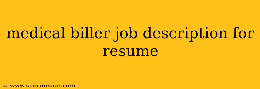 medical biller job description for resume