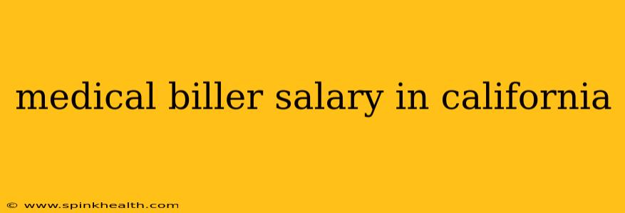 medical biller salary in california