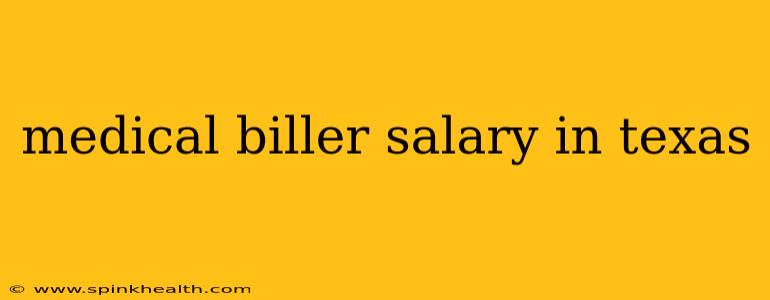 medical biller salary in texas