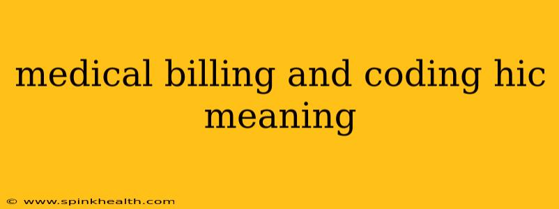 medical billing and coding hic meaning