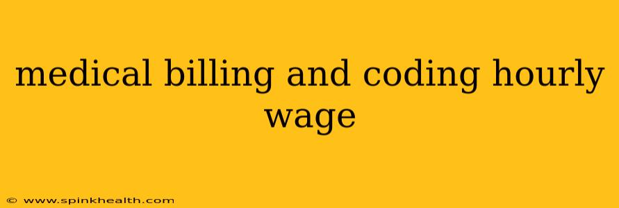 medical billing and coding hourly wage