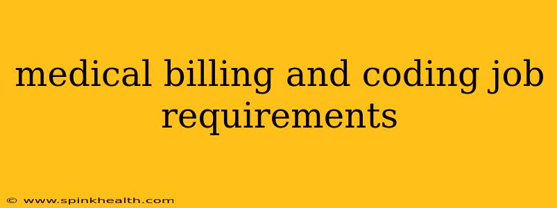 medical billing and coding job requirements