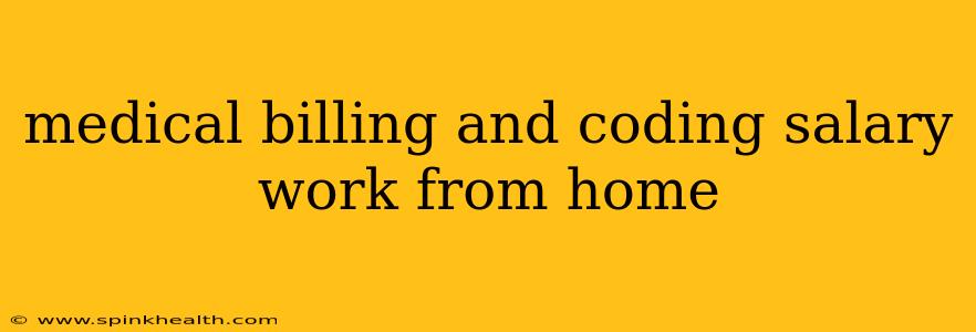 medical billing and coding salary work from home