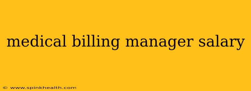 medical billing manager salary