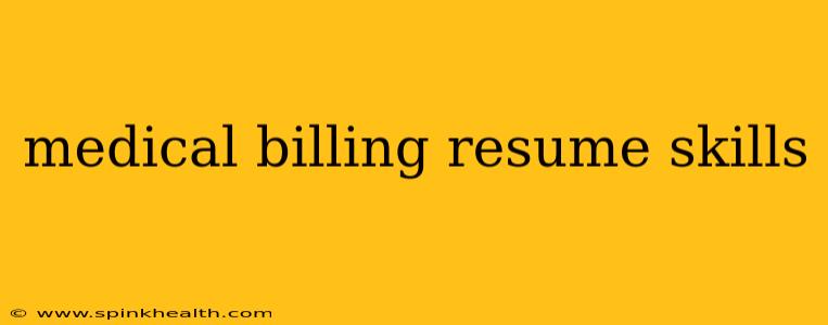 medical billing resume skills