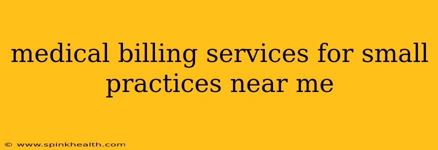 medical billing services for small practices near me