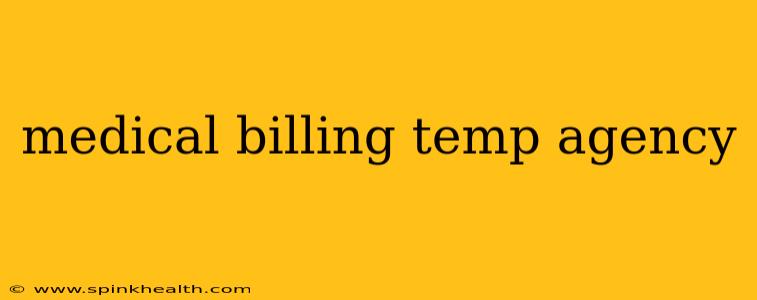 medical billing temp agency