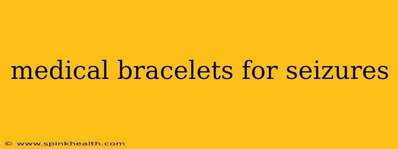 medical bracelets for seizures