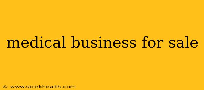 medical business for sale