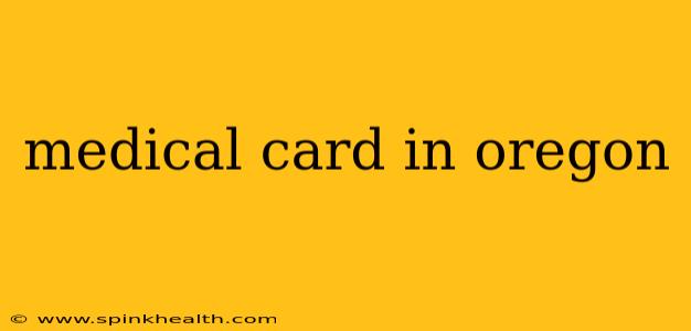 medical card in oregon