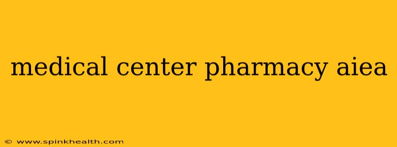 medical center pharmacy aiea