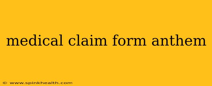 medical claim form anthem