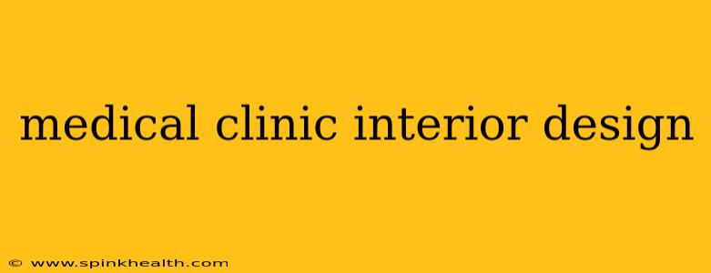 medical clinic interior design