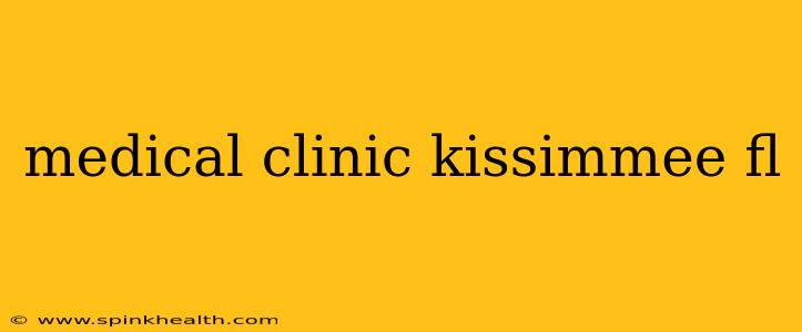 medical clinic kissimmee fl