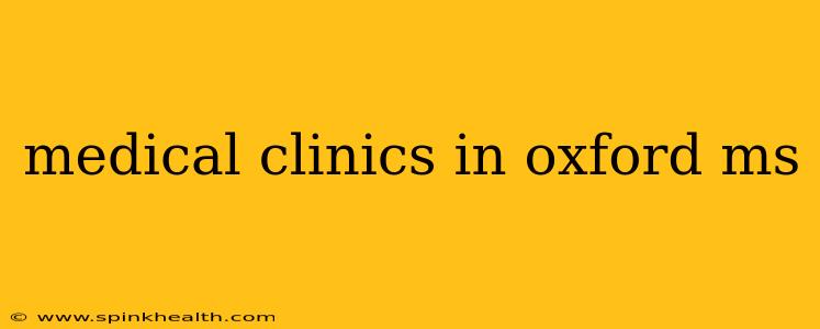 medical clinics in oxford ms