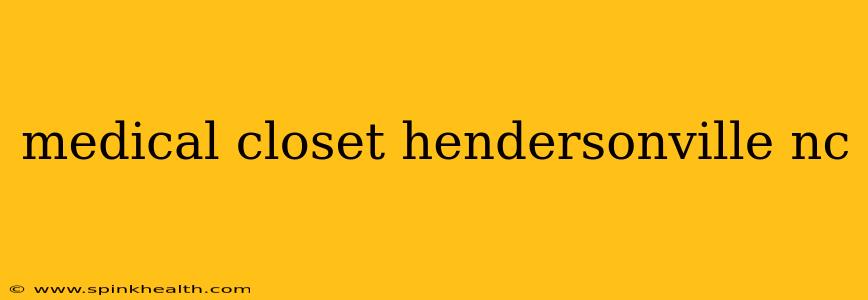 medical closet hendersonville nc