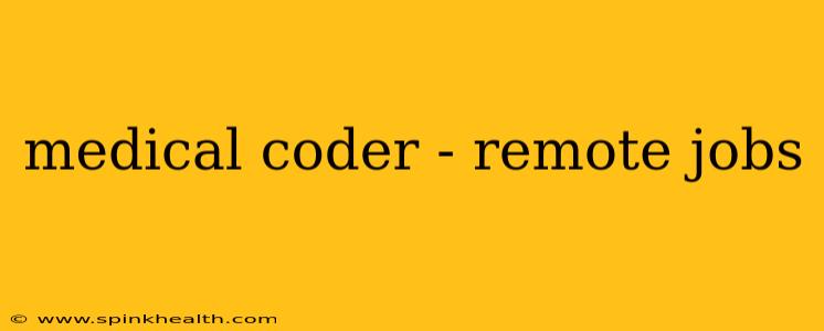 medical coder - remote jobs