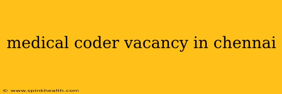 medical coder vacancy in chennai