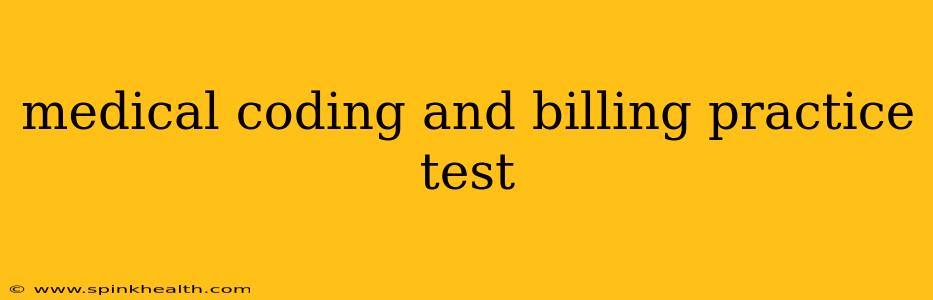 medical coding and billing practice test