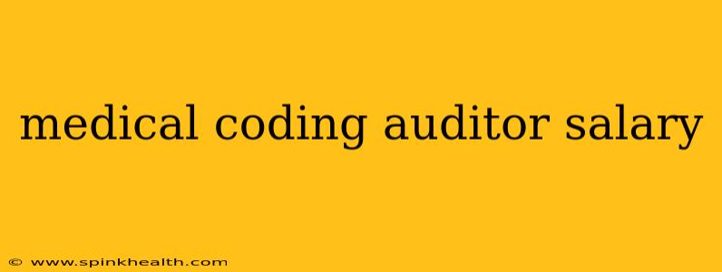 medical coding auditor salary
