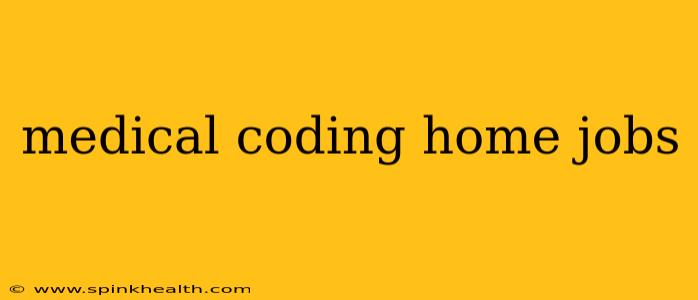 medical coding home jobs