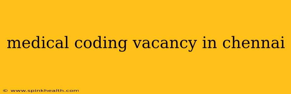 medical coding vacancy in chennai